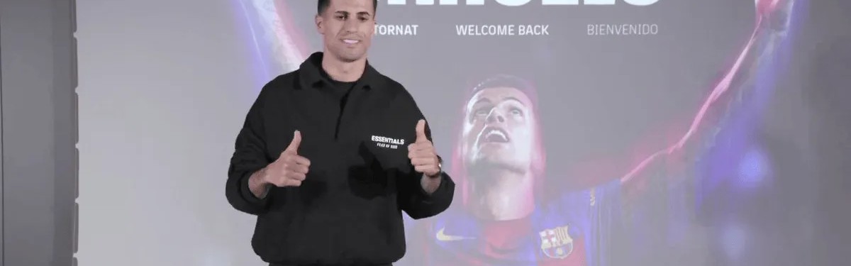 坎塞洛：我来这里帮助球队赢得冠军；在诺坎普踢球可能会哭